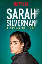 Watch Sarah Silverman: A Speck of Dust Zmovies