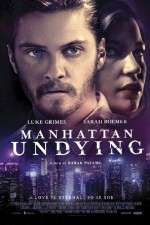 Watch Manhattan Undying Zmovies