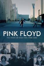 Watch Pink Floyd The Story of Wish You Were Here Zmovies