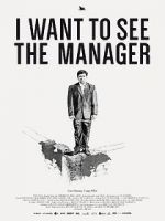 Watch I Want to See the Manager Zmovies