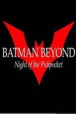 Watch Batman Beyond: Night of the Pickpocket Zmovies