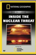 Watch National Geographic Inside the Nuclear Threat Zmovies