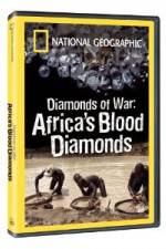 Watch National Geographic - Diamonds of War: Africa's Blood Diamonds Zmovies
