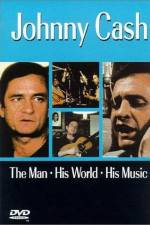 Watch Johnny Cash The Man His World His Music Zmovies