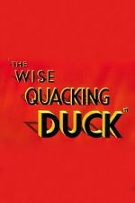 Watch The Wise Quacking Duck (Short 1943) Zmovies