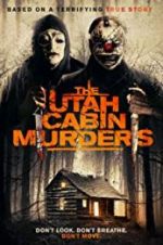 Watch The Utah Cabin Murders Zmovies