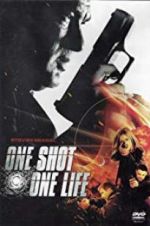 Watch One Shot, One Life Zmovies