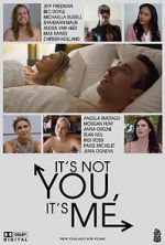 Watch It\'s Not You, It\'s Me Zmovies
