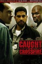 Watch Caught in the Crossfire Zmovies