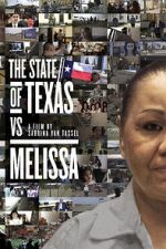 Watch The State of Texas vs. Melissa Zmovies