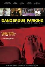 Watch Dangerous Parking Zmovies
