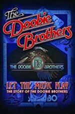 Watch The Doobie Brothers: Let the Music Play Zmovies