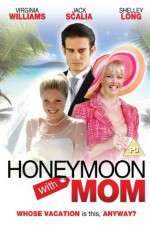 Watch Honeymoon with Mom Zmovies