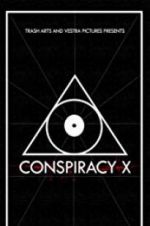 Watch Conspiracy X Zmovies