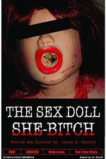 Watch The Sex Doll She-Bitch Zmovies