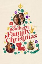 Watch My Southern Family Christmas Zmovies