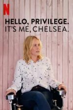 Watch Hello, Privilege. It\'s Me, Chelsea Zmovies
