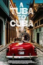 Watch A Tuba to Cuba Zmovies