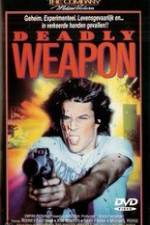 Watch Deadly Weapon Zmovies