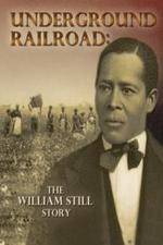 Watch Underground Railroad The William Still Story Zmovies