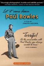Watch Let It Come Down: The Life of Paul Bowles Zmovies