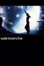 Watch Sade - Lovers Live Zmovies