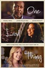 Watch One Last Thing Zmovies