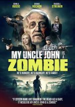Watch My Uncle John Is a Zombie! Zmovies