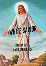 Watch White Savior: Racism in the American Church Zmovies