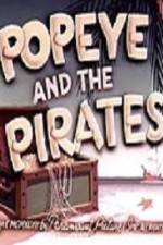 Watch Popeye and the Pirates Zmovies