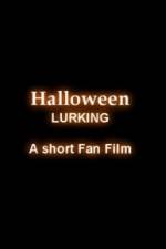 Watch Halloween Lurking Zmovies