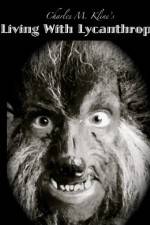 Watch Living with Lycanthropy Zmovies