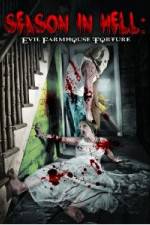 Watch Season In Hell: Evil Farmhouse Torture Zmovies