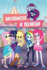Watch My Little Pony Equestria Girls: Rollercoaster of Friendship Zmovies