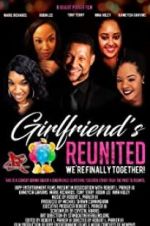 Watch Girlfriends Reunited Zmovies