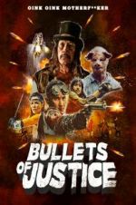 Watch Bullets of Justice Zmovies