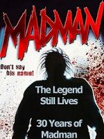 Watch The Legend Still Lives: 30 Years of Madman Zmovies