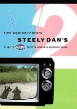 Watch Steely Dan\'s Two Against Nature Zmovies