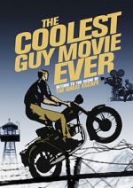 Watch The Coolest Guy Movie Ever: Return to the Scene of The Great Escape Zmovies