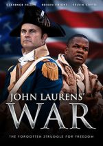 Watch John Laurens\' War Zmovies
