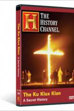 Watch The Ku Klux Klan A Secret History Zmovies