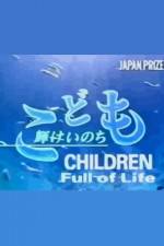 Watch Children Full of Life Zmovies