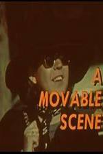 Watch A Movable Scene Zmovies