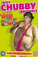 Watch Roy Chubby Brown\'s Don\'t Get Fit! Get Fat! Zmovies