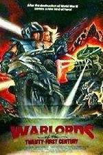 Watch Warlords of the 21st Century Zmovies