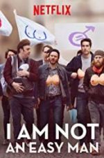 Watch I Am Not an Easy Man Zmovies