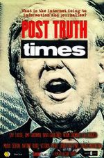 Watch Post Truth Times Zmovies