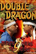 Watch Double Dragon 9: Revenging Revenge the Revenge Zmovies