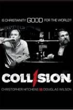 Watch COLLISION: Christopher Hitchens vs. Douglas Wilson Zmovies