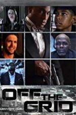 Watch Off the Grid Zmovies